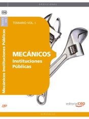 Mecánicos Instituciones Públicas. Temario Vol. I. de EDITORIAL CEP