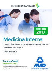 Medicina Interna. Test comentados de materias específicas para oposiciones. Volumen 2 de Ed. MAD