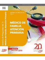 Médico de Familia Atención Primaria. Batería de Preguntas Vol. II. de EDITORIAL CEP