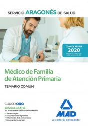Médico de Familia de Atención Primaria del Servicio Aragonés de Salud - Ed. MAD