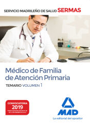 Médico de Familia de Atención Primaria del Servicio Madrileño de Salud (SERMAS) - Ed. MAD