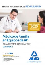 Médico de Familia en Equipos de Atención Primaria del Servicio Riojano de Salud. Temario Parte General y Test Volumen 1 de Ed. MAD