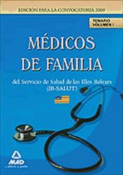 Médicos de Familia (Eap) del Servicio de Salud de Las 1lles Balears (Ib-Salut). Temario Vol. 1