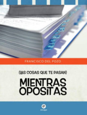 Mientras opositas: las cosas que te pasan de émepe