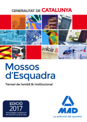 Mossos d`Esquadra. Temari de l´àmbit B: Institucional de Ed. MAD