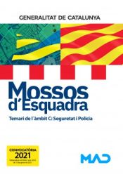 Mossos d`Esquadra. Temari de l´àmbit C: Seguretat i Policia de Ed. MAD