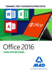 Office 2016 para oposiciones: temario, test y supuestos prácticos de Ed. MAD