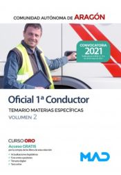 Oficial 1ª Conductor. Temario de materias específicas volumen 2. Comunidad Autónoma de Aragón de Ed. MAD