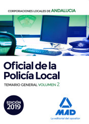 Oficial de la Policía Local de Andalucía. Temario General. Volumen 2 de Ed. MAD