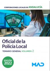 Oficial de la Policía Local de Andalucía. Temario General volumen 2 de Ed. MAD