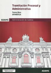 Ofimática. Tercer ejercicio. Tramitación Procesal y Administrativa, turno libre de Ed. Adams