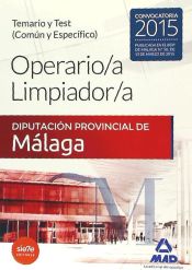 Operario/a Limpiador/a de la Diputación Provincial de Málaga. Temario y Test (Común y Específico)