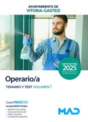 Operario/a. Temario y test volumen 1. Ayuntamiento de Vitoria-Gasteiz de Ed. MAD