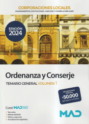 Ordenanza y Conserje de Ayuntamientos, Diputaciones y otras Corporaciones Locales. Temario general volumen 1 de Ed. MAD