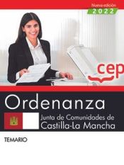Ordenanza. Junta de Comunidades de Castilla-La Mancha. Temario. Oposiciones de Editorial CEP