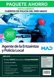Paquete Ahorro Ertzaintza y Policía Local (Agente Escala Básica Cuerpos de Policía). Comunidad Autónoma del País Vasco de Ed. MAD