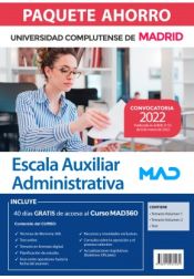 Paquete Ahorro Escala Auxiliar Administrativa. Universidad Complutense de Madrid de Ed. MAD