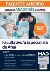 Paquete Ahorro Facultativo/a Especialista de Área. Servicio Aragonés de Salud (SALUD) de Ed. MAD
