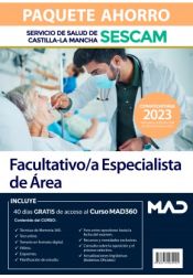 Paquete Ahorro Facultativo/a Especialista de Área. Servicio de Salud de Castilla-La Mancha (SESCAM) de Ed. MAD
