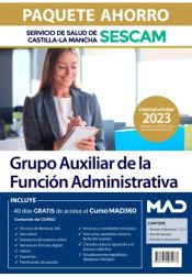 Paquete Ahorro Grupo Auxiliar de la Función Administrativa. Servicio de Salud de Castilla-La Mancha (SESCAM) de Ed. MAD