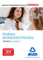 Pediatra de Atención Primaria del Servicio Madrileño de Salud (SERMAS) - Ed. MAD