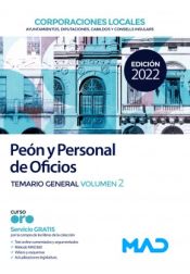 Peón/a y Personal de Oficios de Corporaciones Locales. Temario General Volumen 2 de Ed. MAD