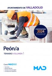 Peón/a y Ayudante de Peón/a Especialista Ayuntamiento de Valladolid - Ed. MAD