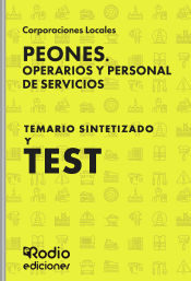 Peones. Operarios y Personal de Servicios. Temario sintetizado y test de Ediciones Rodio