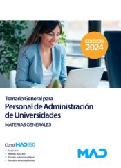 Personal de Administración de Universidades. Temario general Materias Generales de Ed. MAD