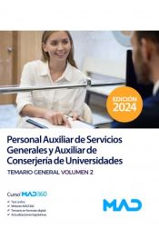 Personal Auxiliar de Servicios Generales y Auxiliar de Conserjería de Universidades. Temario general volumen 2 de Ed. MAD