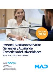 Personal Auxiliar de Servicios Generales y Auxiliar de Conserjería de Universidades. Test del temario general de Ed. MAD