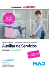 Personal Auxiliar de Servicios (Grupo V, Nivel 1, Área B). Temario volumen 2. Comunidad Autónoma de Madrid de Ed. MAD