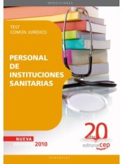 Personal de Instituciones Sanitarias. Test Común Jurídico de Ed. CEP