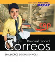 Personal Laboral. Correos. Simulacros de examen. Vol. I. Oposiciones de Editorial CEP