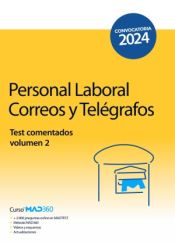 Personal Laboral de Correos y Telégrafos. Test comentados volumen 2. Sociedad Estatal de Correos y Telégrafos de Ed. MAD