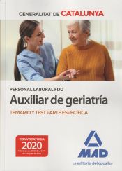 Personal laboral fijo de auxiliar de geriatría de la Generalitat de Catalunya. Temario y test de la parte específica