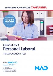 Personal Laboral (Grupos 1, 2 y 3). Temario común y test. Comunidad Autónoma de Cantabria de Ed. MAD