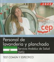 Personal de lavandería y planchado. Servicio Andaluz de Salud (SAS). Test común y específico de Editorial CEP