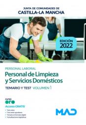 Personal de Limpieza y Servicios Domésticos. Temario y test volumen 1. Junta de Comunidades Castilla-La Mancha de Ed. MAD