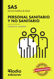 Personal sanitario y no sanitario del Servicio Andaluz de Salud (SAS). Temario común de Ediciones Rodio
