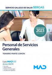 Personal de Servicios Generales. Temario parte común. Servicio Gallego de Salud (SERGAS) de Ed. MAD