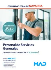 Personal de Servicios Generales. Temario Parte Específica volumen 1. Comunidad Foral de Navarra de Ed. MAD
