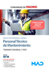 Personal Técnico de Mantenimiento (Grupo III de Personal Laboral). Temario general y test. Comunidad Autónoma de Madrid de Ed. MAD