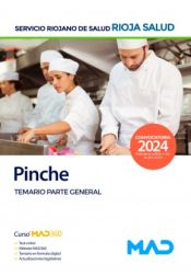 Pinche. Temario parte general. Servicio Riojano de Salud (SERIS) de Ed. MAD