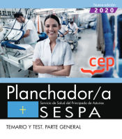 Planchador/a. Servicio de Salud del Principado de Asturias. SESPA. Temario y test. Parte general de EDITORIAL CEP