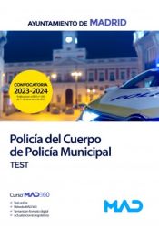 Policía del Cuerpo de Policía Municipal. Test. Ayuntamiento de Madrid de Ed. MAD