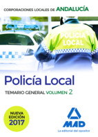 Policía Local de Andalucía. Temario General. Volumen 2 de Ed. MAD