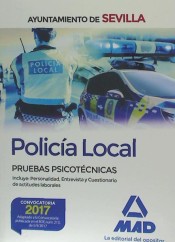 Policía local del Ayuntamiento de Sevilla. Pruebas psicotécnicas de Ed. MAD