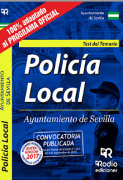 Policía Local. Ayuntamiento de Sevilla. Test del Temario de Ediciones Rodio S. Coop. And.