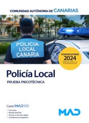 Policía Local de Canarias. Prueba psicotécnica. Comunidad Autónoma de Canarias de Ed. MAD